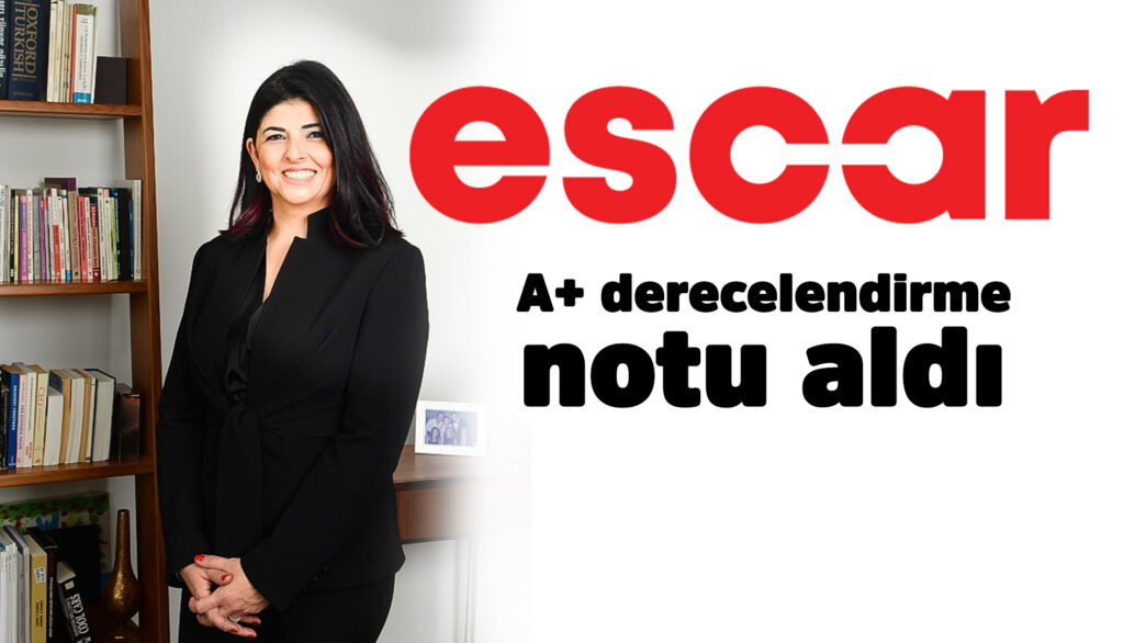 Türkiye’nin müşteri sadakati en yüksek filo kiralama şirketi Escar, yatırım yapılabilir notu aldı