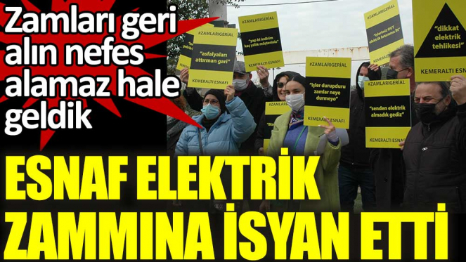 Esnaftan elektrik zammı protestosu