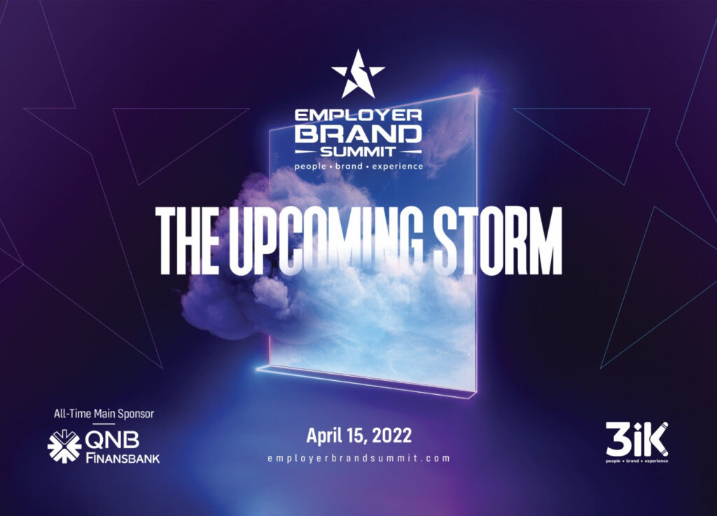 Bu Yıl Employer Brand Summit’te Yaklaşan Fırtına Konuşuldu!