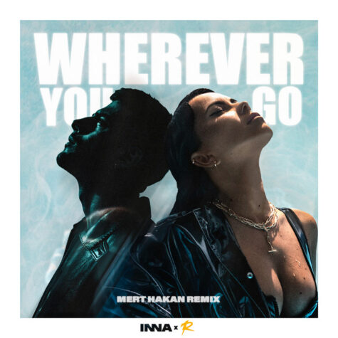 “Wherever You Go” Anlaşması: Inna & Mert Hakan