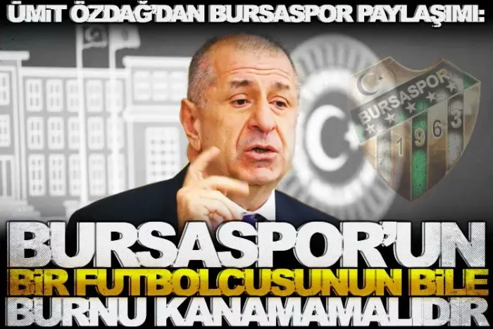 Özdağ’dan Bursaspor paylaşımı