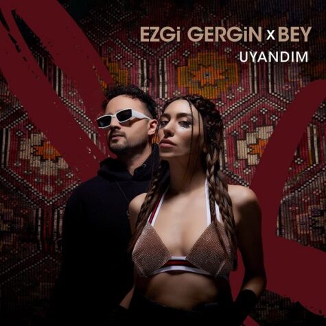 Ezgi Gergin & Bey “UYANDIM”İsimli Yeni Single Yayında!