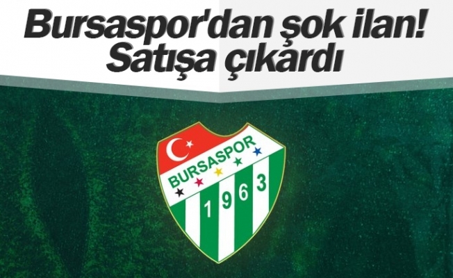 Bursaspor, akaryakıt istasyonunu satışa çıkardı! Bursa’nın vicdanından itiraz “Makul Görülemez!”