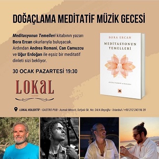 Doğaçlama Meditatif müzik gecesinin son durağı 30 Ocak İstanbul | Bora Ercan ve Atina, Bursa ve İzmir’den usta müzisyenler