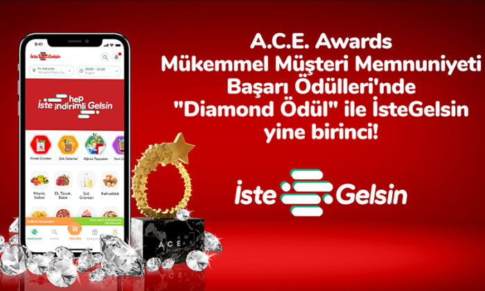 İsteGelsin, A.C.E. Awards Mükemmel Müşteri Memnuniyeti Ödülleri’nde Diamond Ödül ile Bu Sene de Birinci!