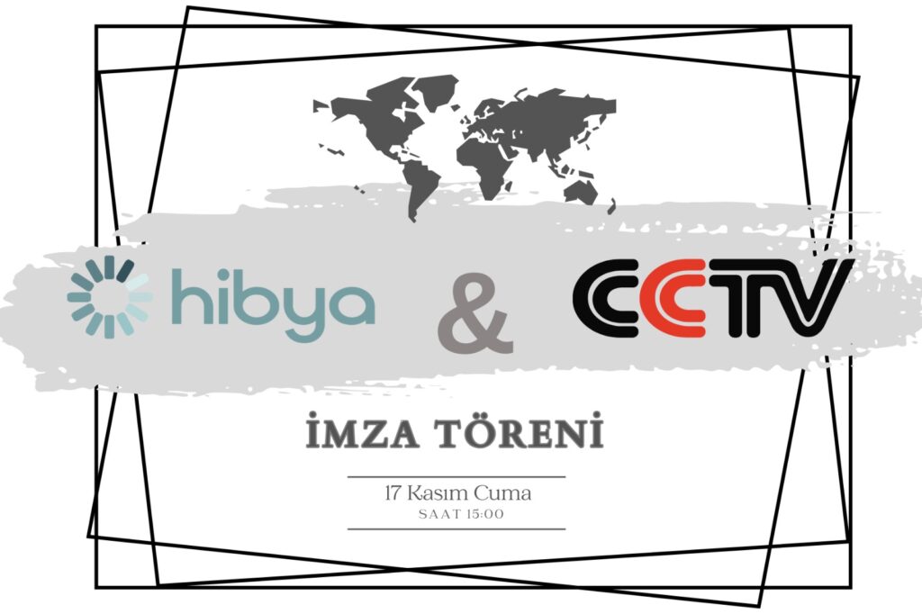 Hibya Haber Ajansı (Hibya), CCTV arasında işbirliği anlaşması imzalandı