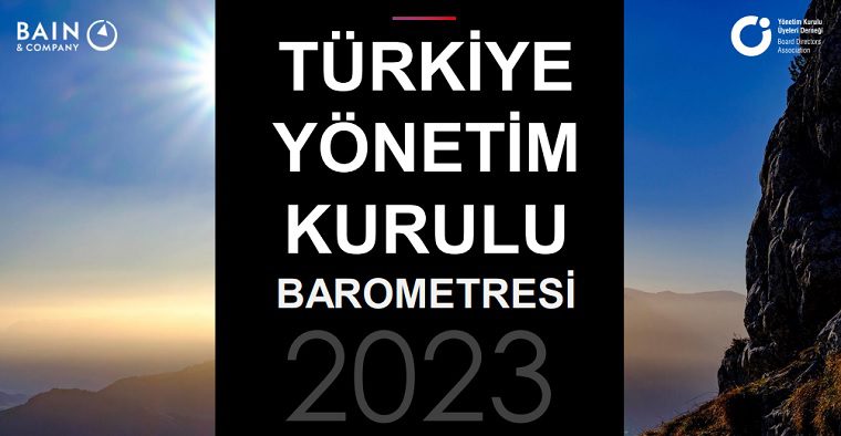 Türkiye Yönetim Kurulu Barometresi 2023: Türkiye’de Yönetim Kurullarının Etkinlik Skoru Yükseliyor