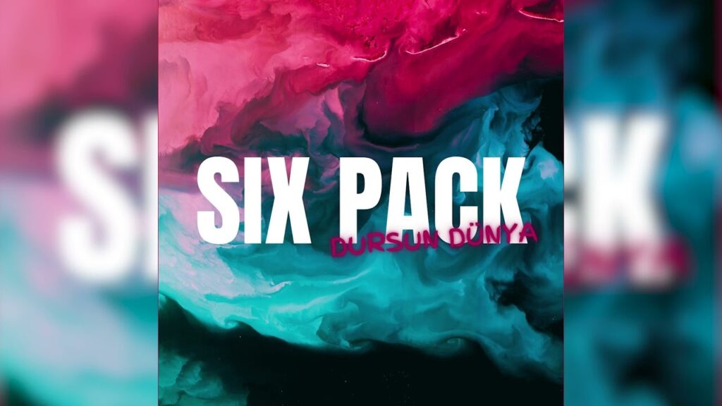 Six Pack dans etme garantili 5. Teklisi ‘DURSUN DÜNYA’  ile eğlenceyi iyi müzikle buluşturuyor.