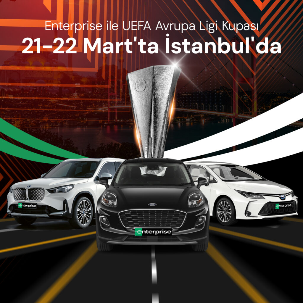 Enterprise, 21-22 Mart’ta UEFA Kupası’nı Türkiye’ye Getirecek!