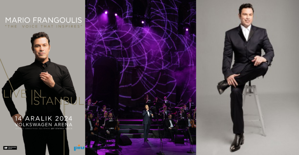 ÜNLÜ TENOR MARIO FRANGOULIS, PIU ENTERTAINMENT ORGANİZASYONUYLA 14 ARALIK’TA SENFONİ ORKESTRASI EŞLİĞİNDE VOLKSWAGEN ARENA’DA