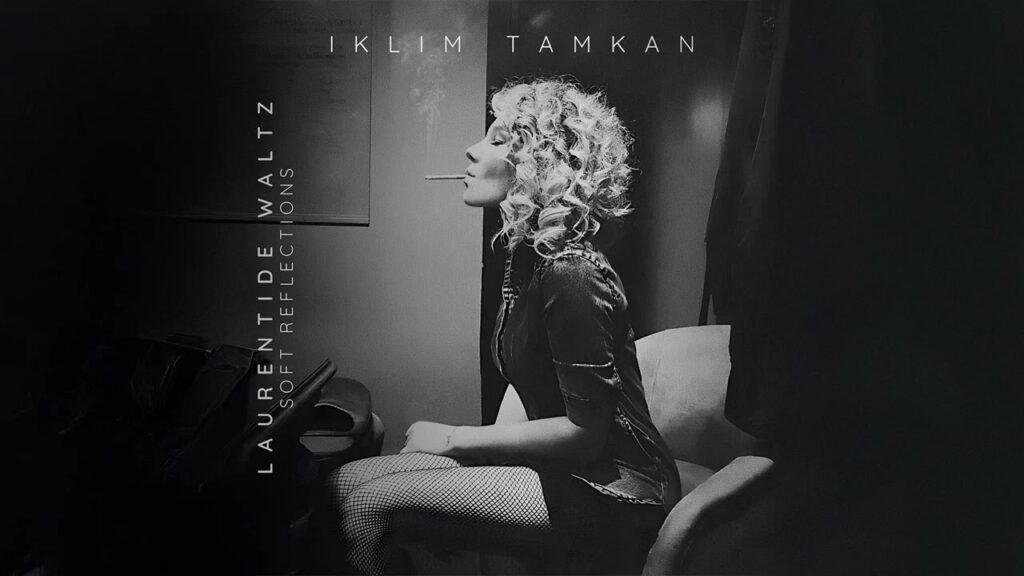 İKLİM TAMKAN’IN  5 ESERDEN OLUŞAN ALBÜMÜNÜN İLK PARÇASI “Soft Reflections: Op. I, Laurentide Waltz”