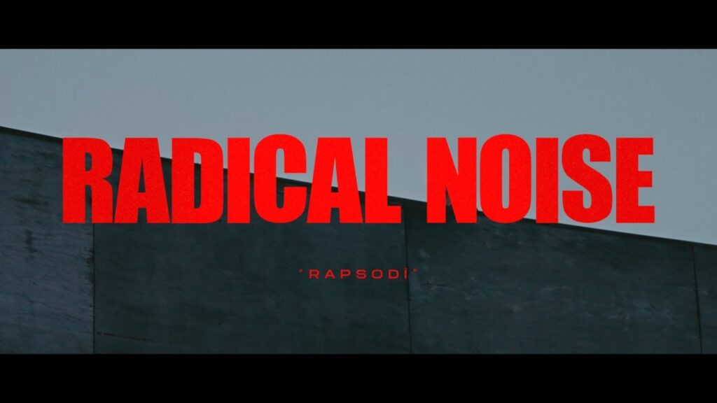 RADICAL NOISE’UN YENİ EP’Sİ: “RAPSODİ”