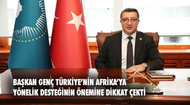 Osman Genç’ten Afrika İhracatında Yeni Hedef: 30 Milyar Dolar