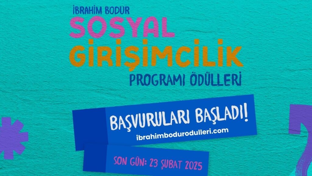 9. İbrahim Bodur Sosyal Girişimcilik Programı sosyal girişimcilerin başvurularını bekliyor