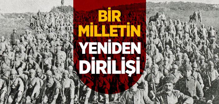 ÇANAKKALE BİR MİLLETİN DİRİNİŞİDİR