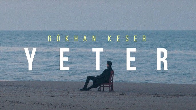 GÖKHAN KESER’DEN AYRILIK SONRASI YENİ ŞARKI ‘YETER’