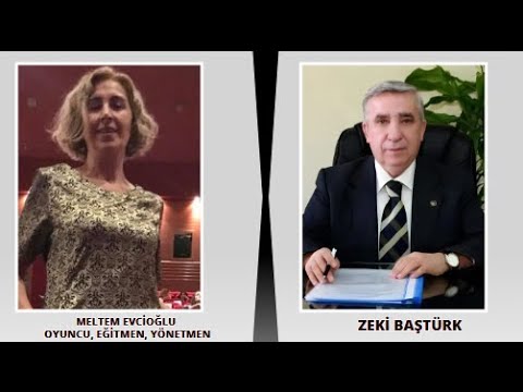 Zeki BAŞTÜRK ile SANAT SÖYLEŞİLERİ’nin bu günkü konuğu oyuncu, eğitmen, yönetmen Meltem EVCİOĞLU