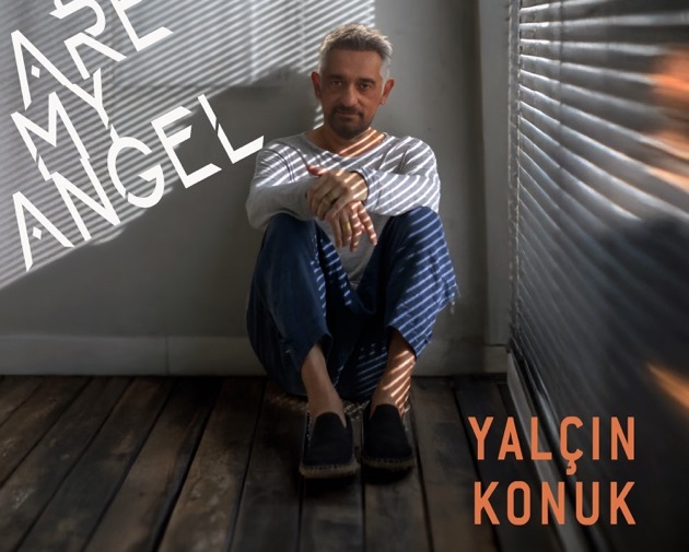Yalçın Konuk’tan Yeni Single: “You Are My Angel”