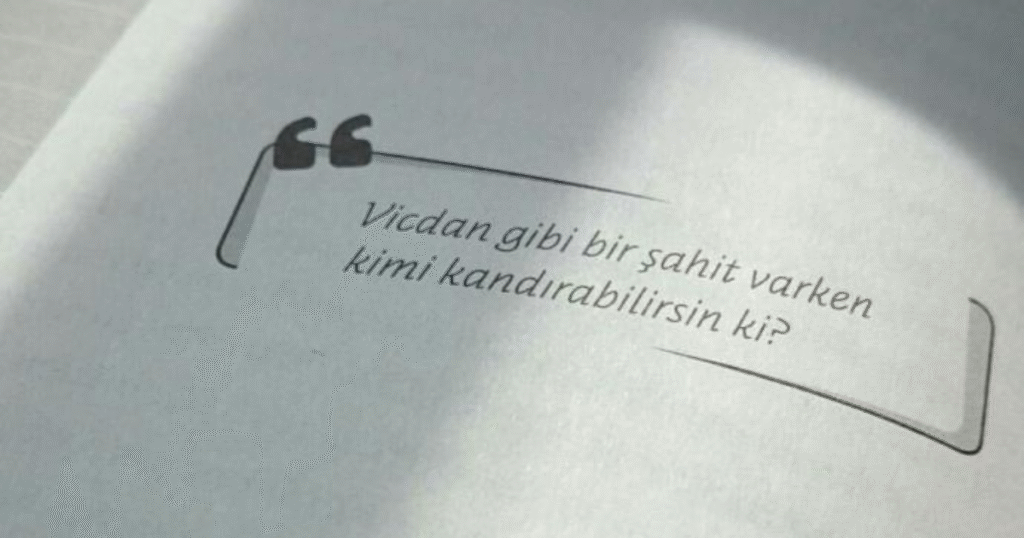 “Vicdanınız Rahat mı?”