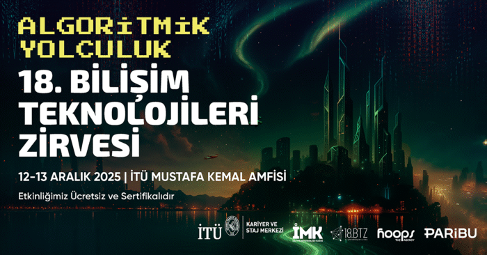 İTÜ 18. Bilişim Teknolojileri Zirvesi
