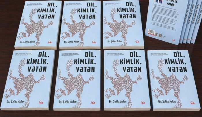 Dr. Şehla Aslan’ın “Dil, Kimlik, Vatan” adlı bilimsel araştırma kitabı yayımlandı