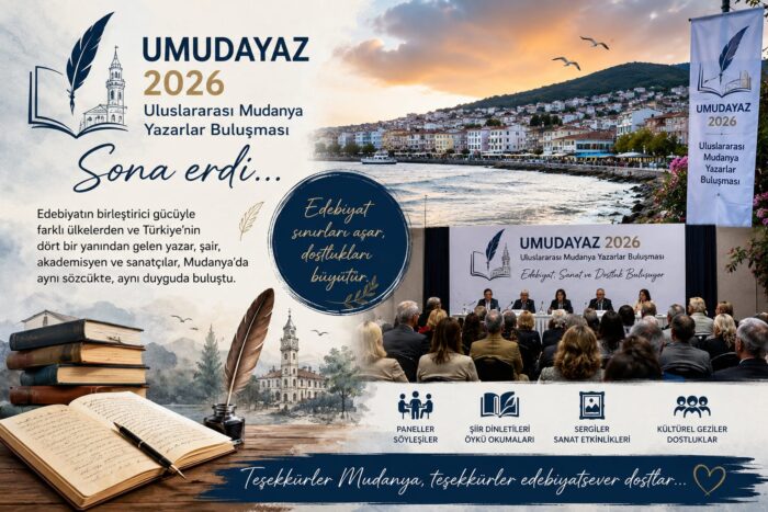 UMUDAYAZ 2026: EDEBİYATIN , SANATIN  ve DOSTLUĞUN  BULUŞMA  NOKTASI.