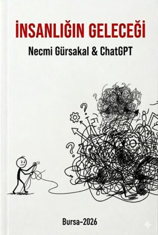 Prof. Dr. Necmi Gürsakal: “İnsanlığın Geleceğini Teknoloji Değil, Onu Nasıl Kullandığımız Belirleyecek”