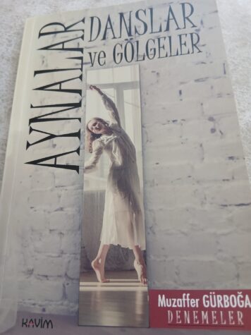 AYNALARA  BAKARKEN, DANSI ÖĞRENİRKEN, GÖLGELERLE YÜZLEŞİRKEN