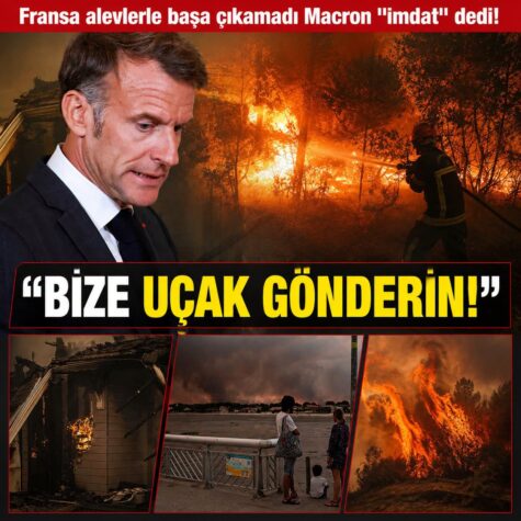 Macron’dan AB’ye Acil Yardım Çağrısı: Fransa Alevlerle Mücadele Ediyor