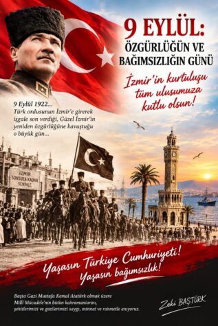9 EYLÜL: ÖZGÜRLÜĞÜN VE BAĞIMSIZLIĞIN GÜNÜ