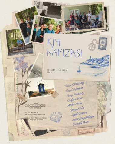 “Kıyı Hafızası” 6 Ekim’de Decollage Art Space’te Açılıyor
