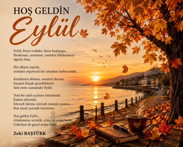 HOŞ GELDİN EYLÜL