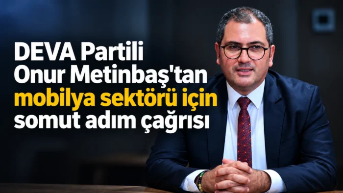 Metinbaş’tan İnegöl mobilyası için sert çıkış: “Artık söz değil, somut icraat istiyoruz”