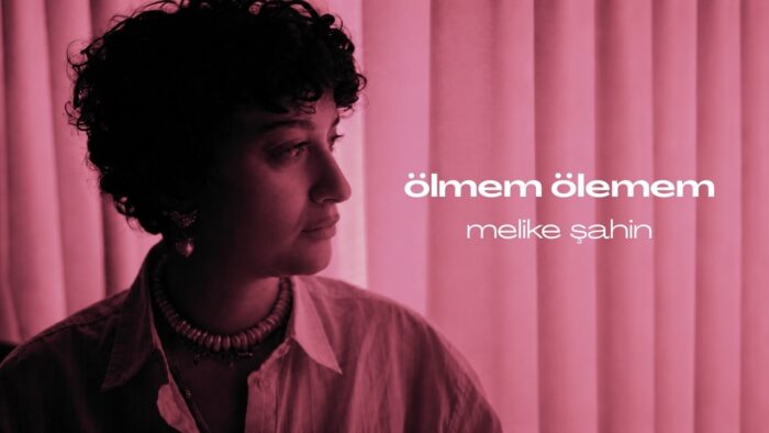 “Ölmem Ölemem”