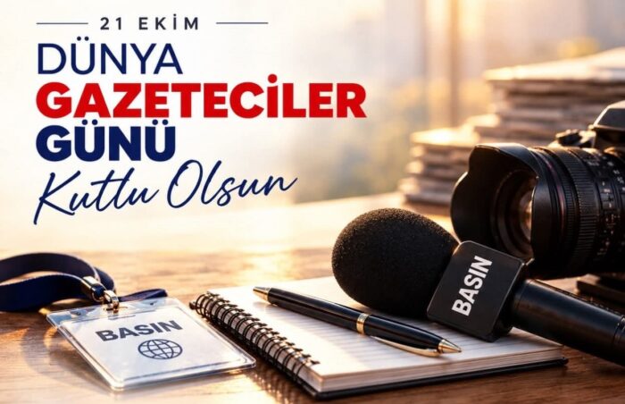 21 EKİM DÜNYA GAZETECİLER GÜNÜ