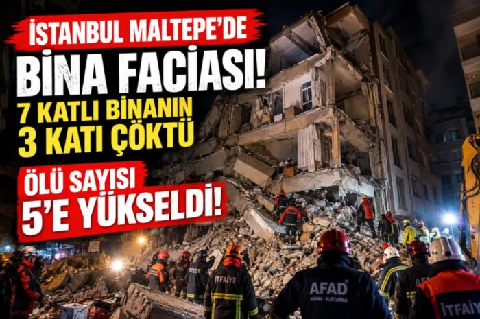 Maltepe’de Bina Faciası: 5 Kişi Hayatını Kaybetti