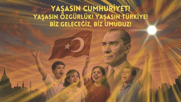 Yaşasın Cumhuriyet! Yaşasın özgürlük! Yaşasın bağımsız Türkiye Cumhuriyeti!